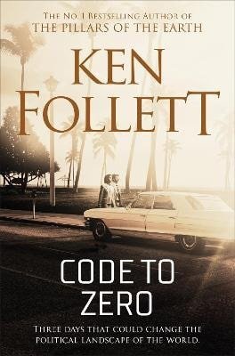Follett Ken: Code to Zero