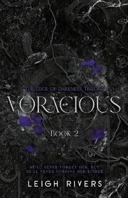 Rivers Leigh: Voracious (The Edge of Darkness