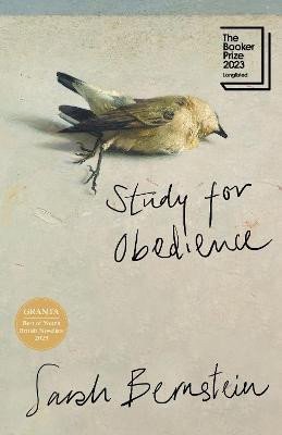 Bernstein Sarah: Study for Obedience: Longlisted for the Booker Prize 2023
