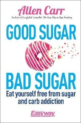 Carr Allen: Good Sugar Bad Sugar