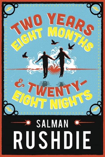 Rushdie Salman: Two Years Eight Months and Twenty-Eight Nights
