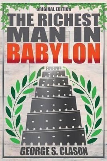 Clason George S.: The Richest Man in Babylon - Original Edition