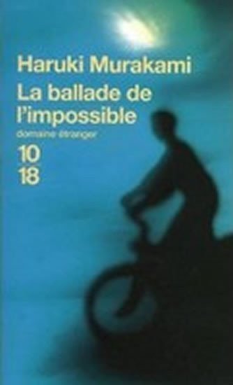 Murakami Haruki: La ballade de l´impossible
