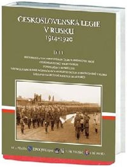 kolektiv autorů: Československá legie v Rusku I. (1914–1920) kolektiv autorů: Československá legie v Rusku I. (1914–1920)