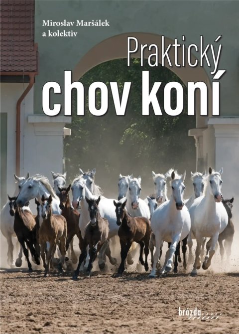 Maršálek Miroslav: Praktický chov koní