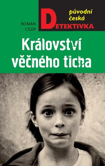 Cílek Roman: Království věčného ticha