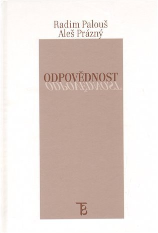 Palouš Radim: Odpovědnost