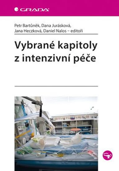 Bartůněk Petr: Vybrané kapitoly z intenzivní péče