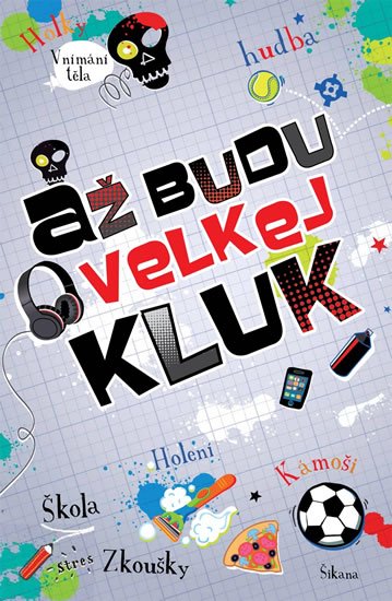 Frith Alex: Až budu velkej kluk...
