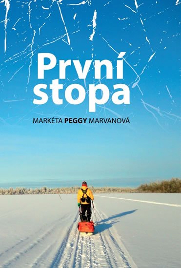 Marvanová Markéta Peggy: První stopa Marvanová Markéta Peggy: První stopa