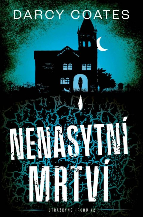 Coates Darcy: Nenasytní mrtví Coates Darcy: Nenasytní mrtví