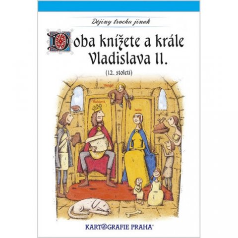 neuveden: Doba knížete a krále Vladislava II. (12. století) neuveden: Doba knížete a krále Vladislava II. (12. století)