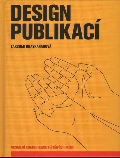 Bhaskaranová Lakshmi: Design publikací - Vizuální komunikace tištěných médií