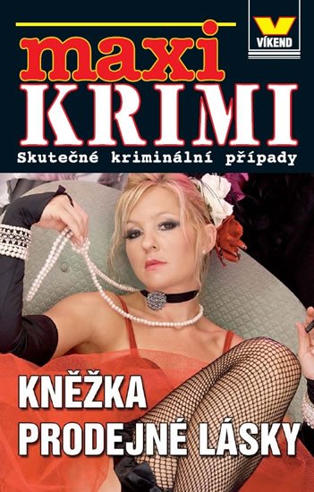 kolektiv autorů: Maxi krimi - Kněžka prodejné lásky