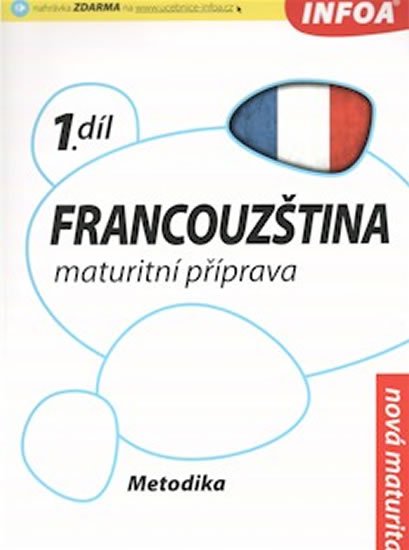 kolektiv autorů: Francouzština 1 maturitní příprava - metodika