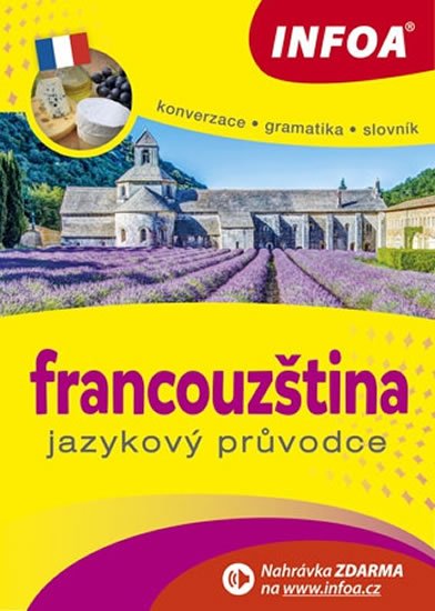 Bezděková Jitka: Jazykový průvodce - francouzština Bezděková Jitka: Jazykový průvodce - francouzština