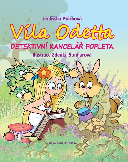 Ptáčková Jindřiška: Víla Odetta - Detektivní agentura Popleta