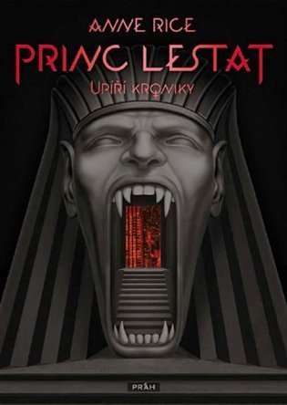 Rice Anne: Princ Lestat - Upíří kroniky