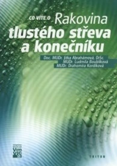 Abrahámová Jitka: Rakovina tlustého střeva a konečníku