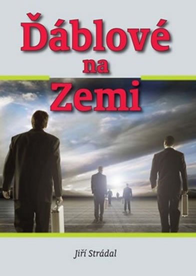 Strádal Jiří: Ďáblové na Zemi Strádal Jiří: Ďáblové na Zemi