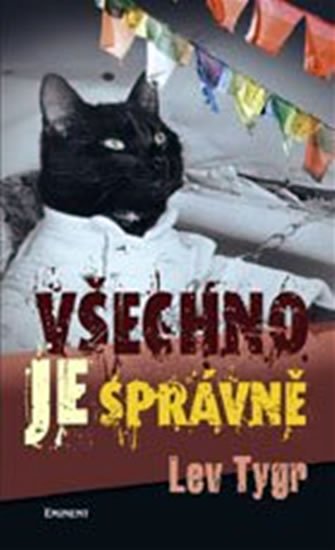 Tygr Lev: Všechno je správně Tygr Lev: Všechno je správně