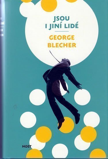 Blecher George: Jsou i jiní lidé