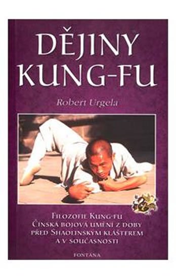 Urgela Robert: Dějiny kung-fu