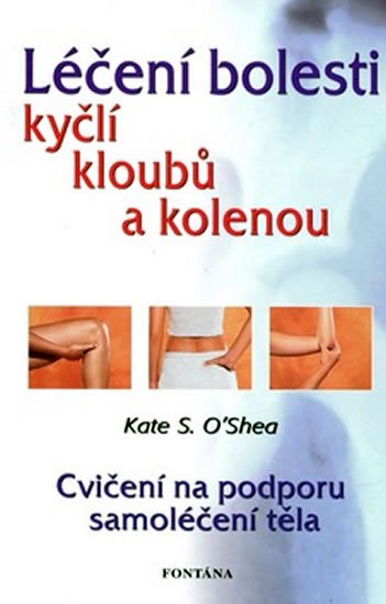Thali Trudi: Léčení bolestí kyčlí, kloubů a kolenou Thali Trudi: Léčení bolestí kyčlí, kloubů a kolenou