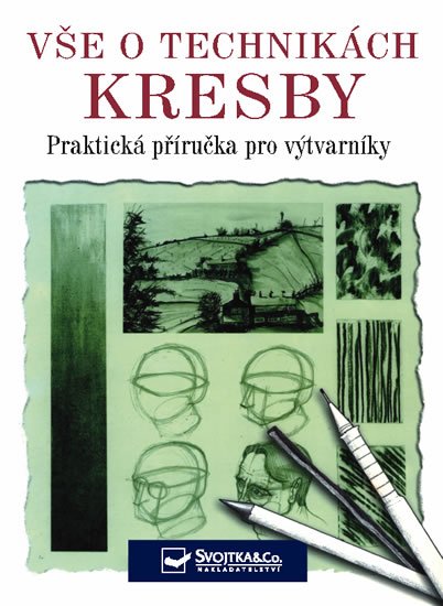 Stanyer Peter: Vše o technikách kresby - Praktická příručka pro výtvarníky