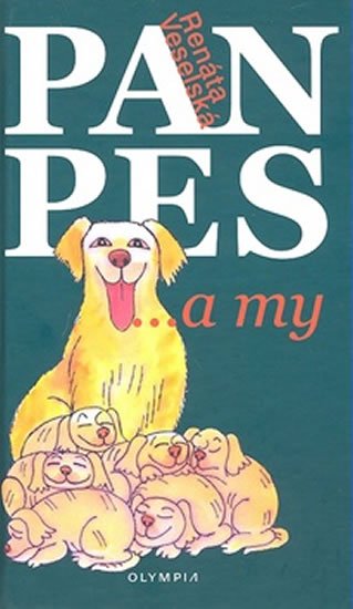 Veselská Renáta: Pan pes...a my Veselská Renáta: Pan pes...a my