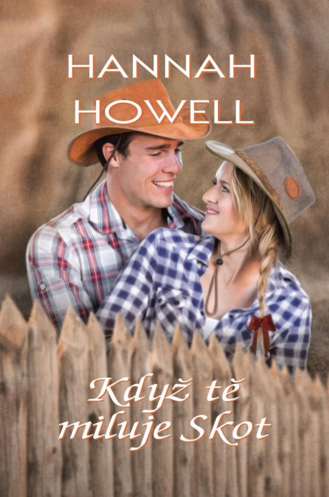 Howell Hannah: Když tě miluje Skot