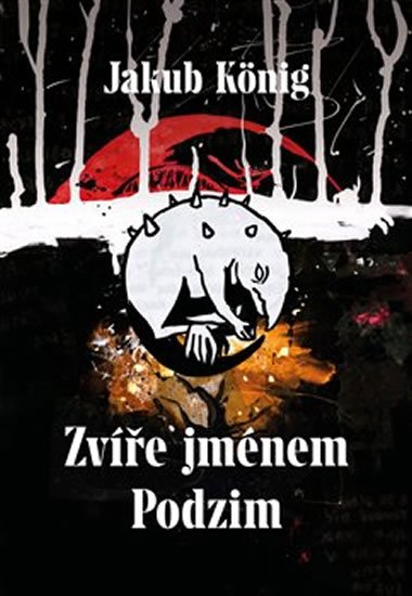 König Jakub: Zvíře jménem Podzim