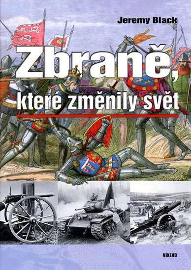 Black Jeremy: Zbraně, které změnily svět