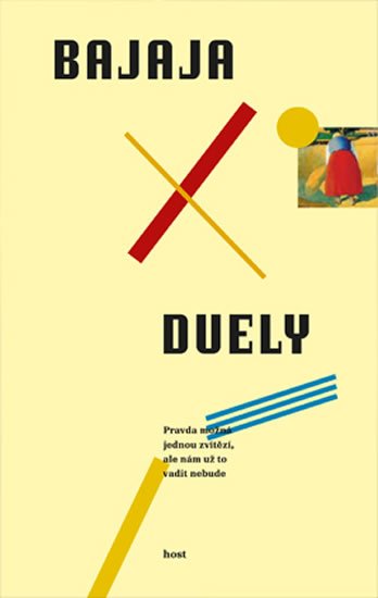 Bajaja Antonín: Duely Bajaja Antonín: Duely