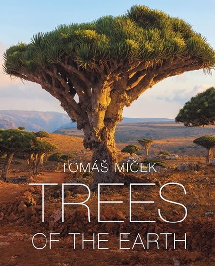 Míček Tomáš: Trees of the Earth