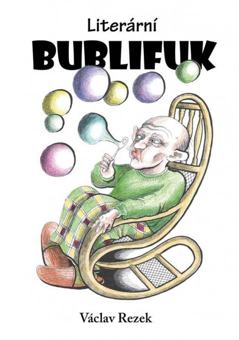 Rezek Václav: Literární bublifuk