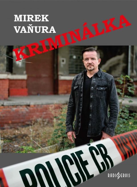 Vaňura Miroslav: Kriminálka