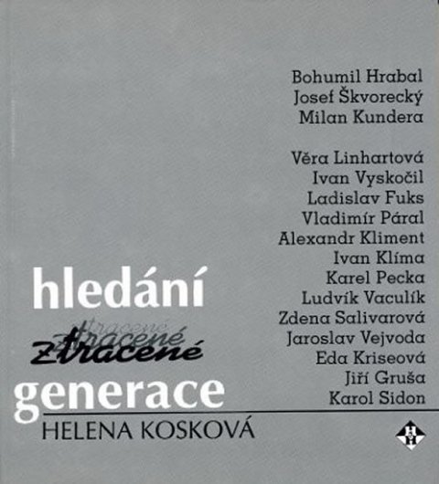 Kosková Helena: Hledání ztracené generace Kosková Helena: Hledání ztracené generace