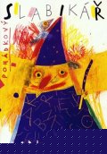 Horník Ladislav: Pohádkový slabikář
