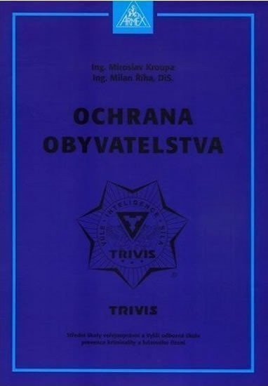 Kroupa Miroslav: Ochrana obyvatelstva