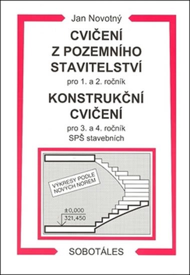 Novotný Jan: Cvičení z pozemního stavitelství pro 1. a 2. ročník a Konstrukční cvičení p Novotný Jan: Cvičení z pozemního stavitelství pro 1. a 2. ročník a Konstrukční cvičení p