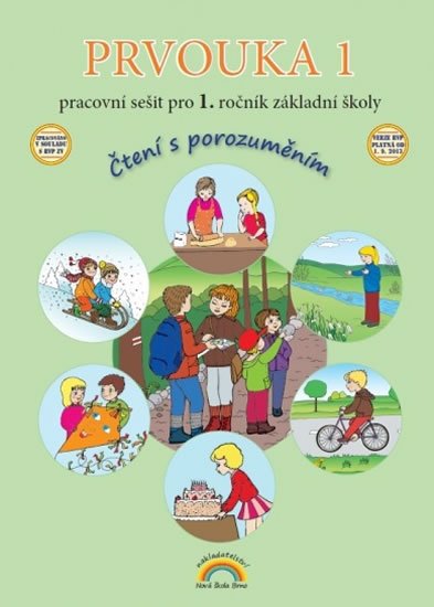 Nováková Zdislava: Prvouka 1 – pracovní sešit pro 1. ročník ZŠ, Čtení s porozuměním Nováková Zdislava: Prvouka 1 – pracovní sešit pro 1. ročník ZŠ, Čtení s porozuměním