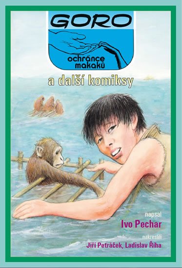 Pechar Ivo: Goro, ochránce makaků, a další komiksy Pechar Ivo: Goro, ochránce makaků, a další komiksy