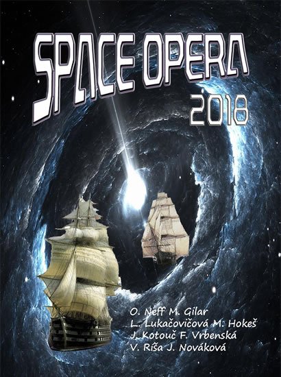 kolektiv autorů: Space opera 2018