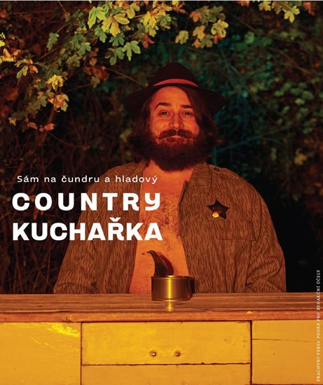 Pospíšil Matěj: Country kuchařka - Sám na čundru a hladový Pospíšil Matěj: Country kuchařka - Sám na čundru a hladový