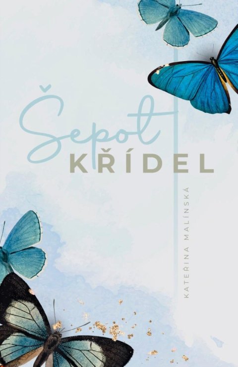 Malínská Kateřina: Šepot křídel