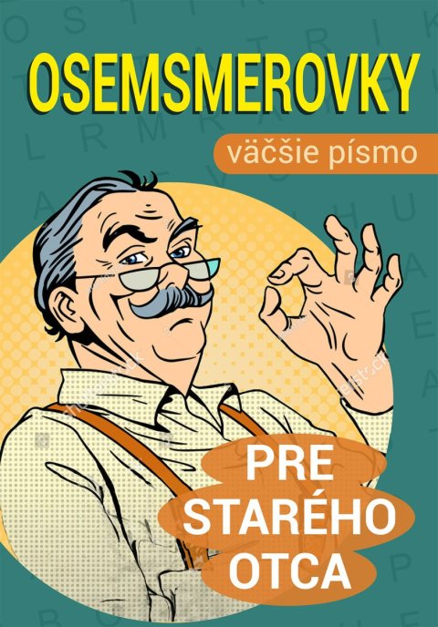 -: Osemsmerovky pre starého otca