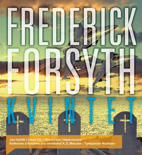 Forsyth Frederick: Kvintet - 2 CDmp3 (Čte Jan Hyhlík) Forsyth Frederick: Kvintet - 2 CDmp3 (Čte Jan Hyhlík)