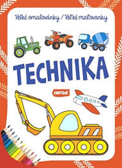 neuveden: Technika - Velké omalovánky / Veľké maľovanky neuveden: Technika - Velké omalovánky / Veľké maľovanky