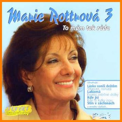 Rottrová Marie: M. Rottrová - To mám tak ráda - CD